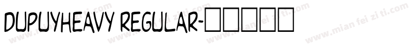 DupuyHeavy Regular字体转换